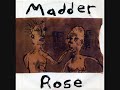 MADDER ROSE - 'Madder Rose' - 7" 1992