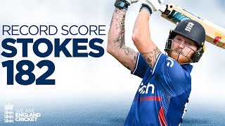 182 off 124 Balls! | Sensational Stokes Hits England Men's Highest EVER ODI Score