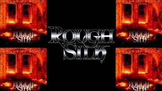 Watch Rough Silk Somebodys Out There video