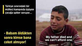 Babam Öldükten Sonra Kimse Bana Ceket Almıyor. Milyonları Ağlatan Suriyeli Çocuk İdlib