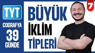 Büyük İklim Tipleri Konu Anlatımı 39 Günde Ayrintili Tyt Coğrafya Kampi 2026 7