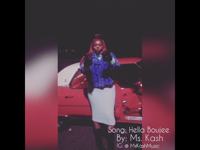 Ms. Kash “Hella Boujeè” (UN-official video)