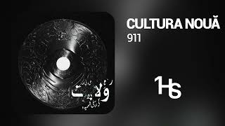 911 - Cultura Nouă | 1 Hour