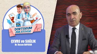 Prof.Dr.Hasan Bayram,Dünya Çevre Günü'nde çevre ve sağlık ilişkisi hakkında açıklamalar yaptı
