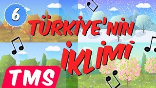 Türkiye'nin İklimi Şarkısı 🎶