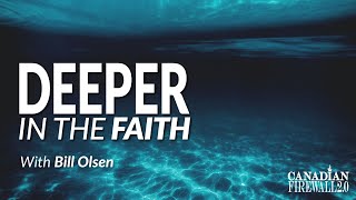 DEEPER IN THE FAITH | September 21, 2021 | Bill Olsen