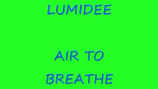 Watch Lumidee Air To Breathe video