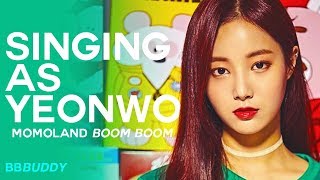 Singing The Song As 1 Member Momoland Yeonwoo - Bboombboom