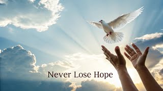 Never Lose Hope Ethnic Deep House