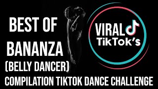 Bananza Belly Dancer Best Of Tiktok