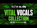 Vital Vocals Sample Pack For Maschine, Ableton & Logic - From Niche Audio