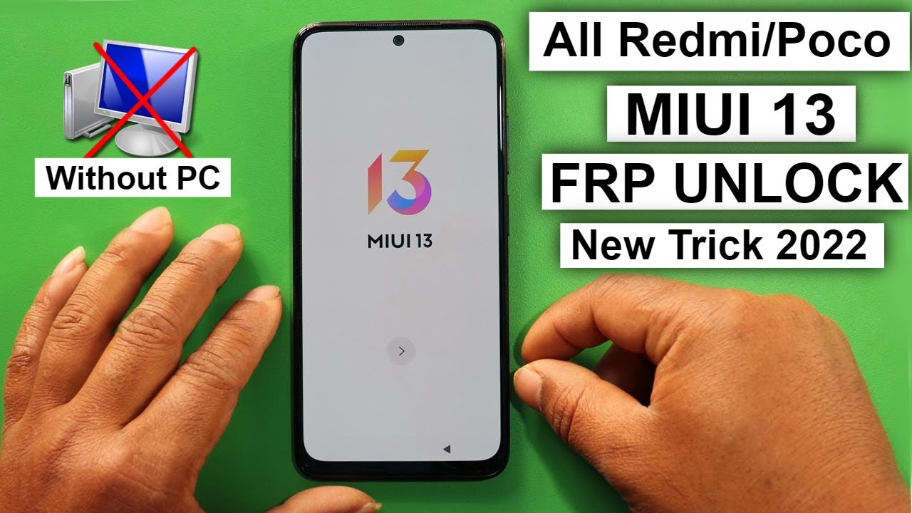 All Redmi/Poco Miui 13 FRP Unlock/Bypass Google Account All Redmi/Poco Miui 13 FRP Unlock/Bypass Google Account