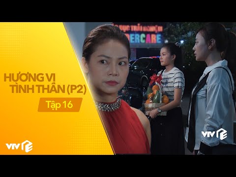 Hương Vị Tình Thân P2 - Tập 16 | Cả nhà cô giáo đi đút lót phụ huynh học sinh vừa giàu vừa hung dữ