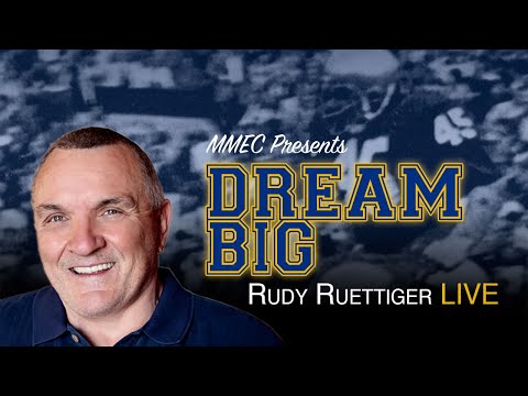 Dream Big – Rudy Ruettiger Live