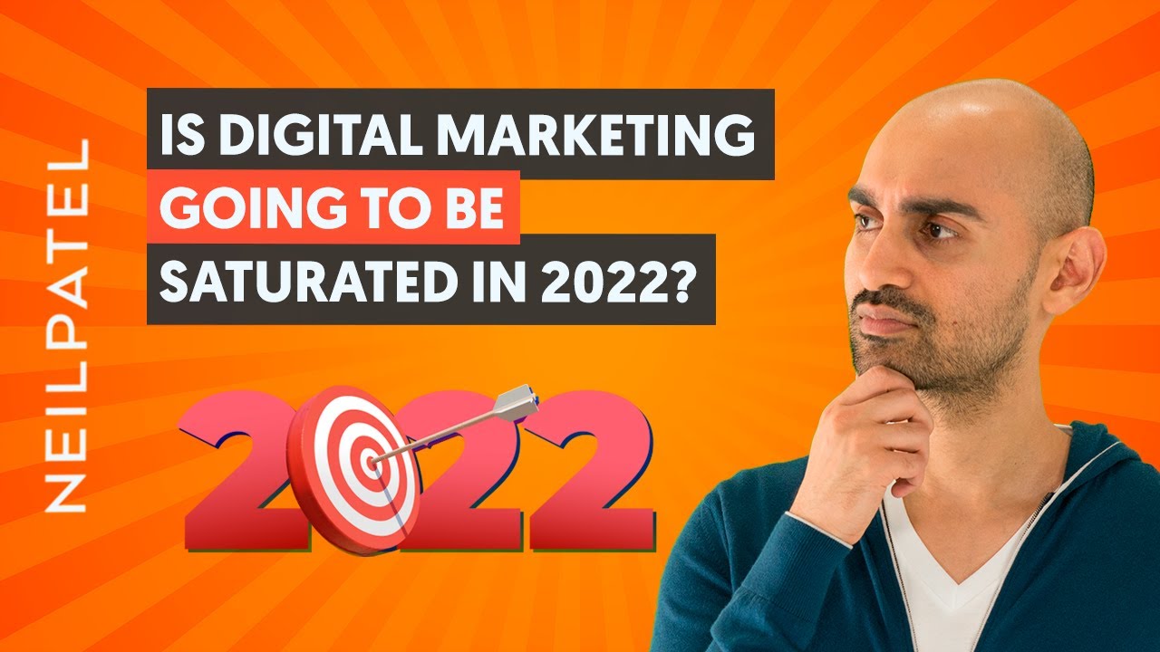 Is Digital Marketing Going to Be Saturated in 2022?
