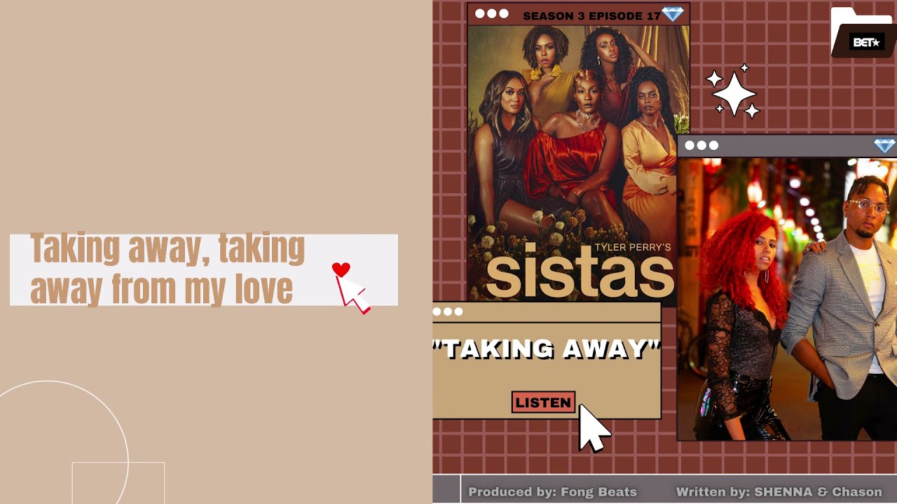 Taking Away - Shenna (Featured on Sistas Season 3 Episode 17)
