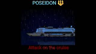 Poseidon. Attack On The Cruise Ship
