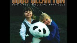 Watch Good Clean Fun Forget Your Platitudes video