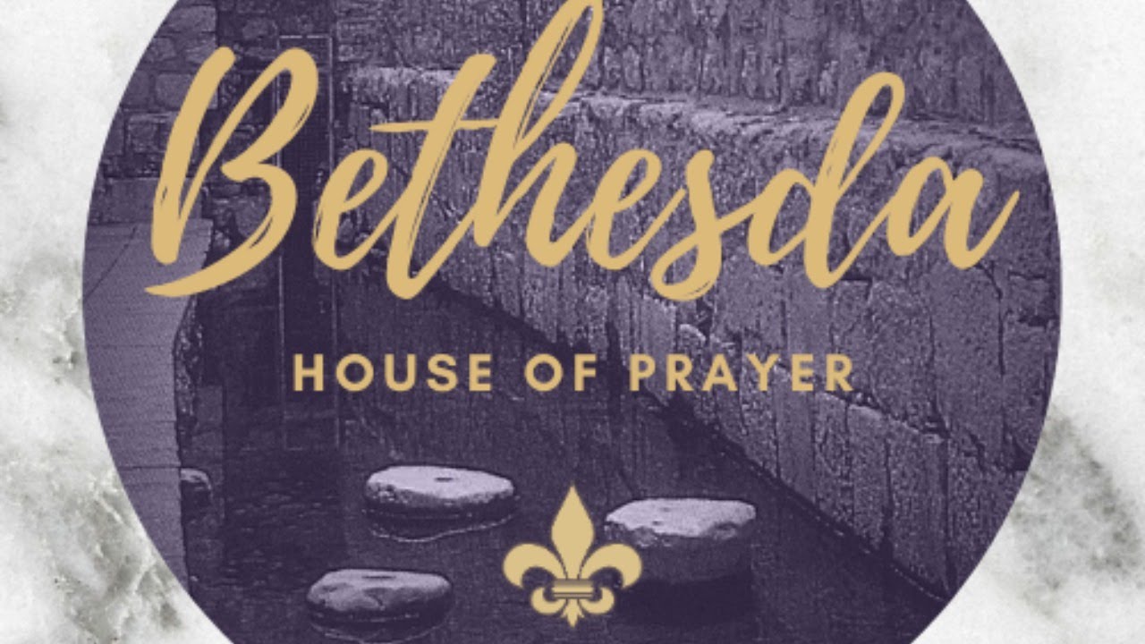Bethesda House Of Prayer Sermons