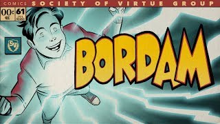 BORDAM (NOT THE SHAZAM TRAILER) - SOCIETY OF VIRTUE