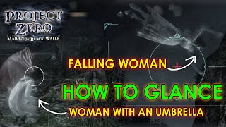 Project Zero Maiden Of Black Water - How To Glance The Falling Woman And The Woman With An Umbrella