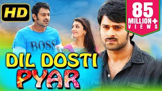 Dil Dosti Pyar (2018) Telugu Hindi Dubbed Movie | Prabhas, Kajal Aggarwal, Shrad