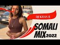 Somali Mix 2022_DJ KHAN OLDSCHOOL VOL 10