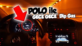 Vw Polo Gece Gazlamasi - 1.2 Tsi Gider Mi? Yakıt Tüketimi Ne?