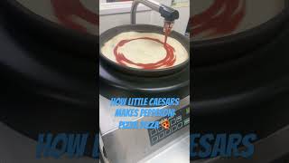 How Little Caesars Makes Pizza