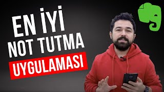 En İyi Not Alma Uygulaması - Evernote Nedir Nasıl Kullanılır?