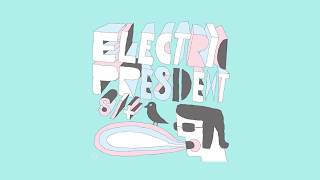 Watch Electric President Grand Machine No 12 video