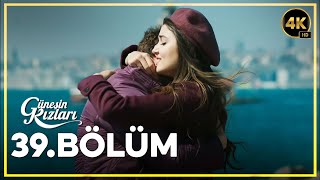 Güneşin Kızları 39. Bölüm 4K Fi̇nal