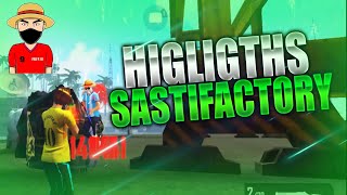 Higligths Sastifactory Free Fire Sergio12