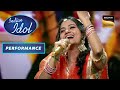 Indian Idol Season 13 | Rupam की "Choli Ke Peeche" पर एक ज़बरदस्त Performance | Performance