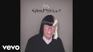 Sia - Cheap Thrills ( Audio)