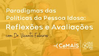 Paradigmas das Políticas da Pessoa Idosa: Reflexões e Avaliações