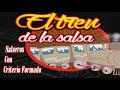 El Tren de la Salsa El Tren de la Salsa