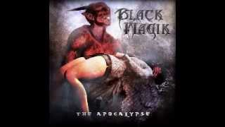 Watch Black Magik The Apocalypse video