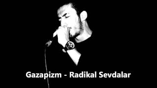 Gazapizm - Radikal Sevdalar (2009)