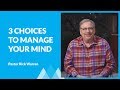 Choose To Manage Your Mind with Rick Warren