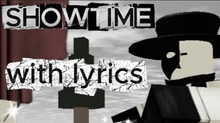 Showtime With Lyrics A Die Of Death Lyrical Cover