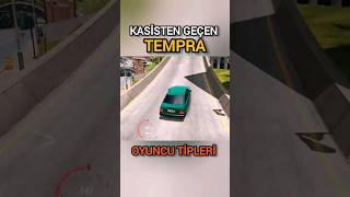 Kasisten Geçen Tempra Oyuncu Tipleri Car Parking Multiplayer