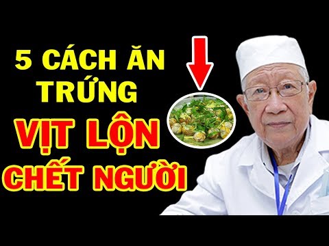 5 Sai Lầm Ăn TRỨNG VỊT LỘN CỰC ĐỘC Hại Cả Nhà Mất Mạng