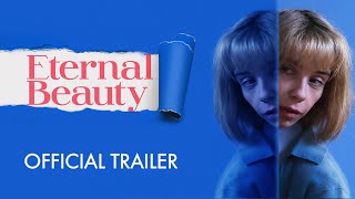 Eternal Beauty - Ukireland Trailer In Select Cinemas & On Dvd & Digital Hd Now