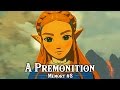 A Premonition - Recovered Memory #8 - The Legend of Zelda: Breath of the Wild