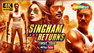 Singham Returns - Full Movie Ajay Devgn, Kareena Kapoor Khan First Time On Youtube 4K