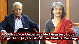 Ghosh: India's Elite Also To Blame For The Plight of The Poor During The Lockdown: Jayati Ghosh