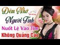 50 Bài Bolero Sến Êm Tai KHÔNG QUẢNG CÁO Dành Cho Phòng Trà, Quán Cà Phê - Lk Nhạc Trữ Tình Hay