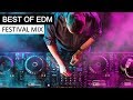 BEST OF EDM - Electro House Festival Music Mix 2018