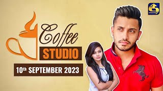 COFFEE STUDIO || 2023-09-10 || Wijeratne Warakagoda